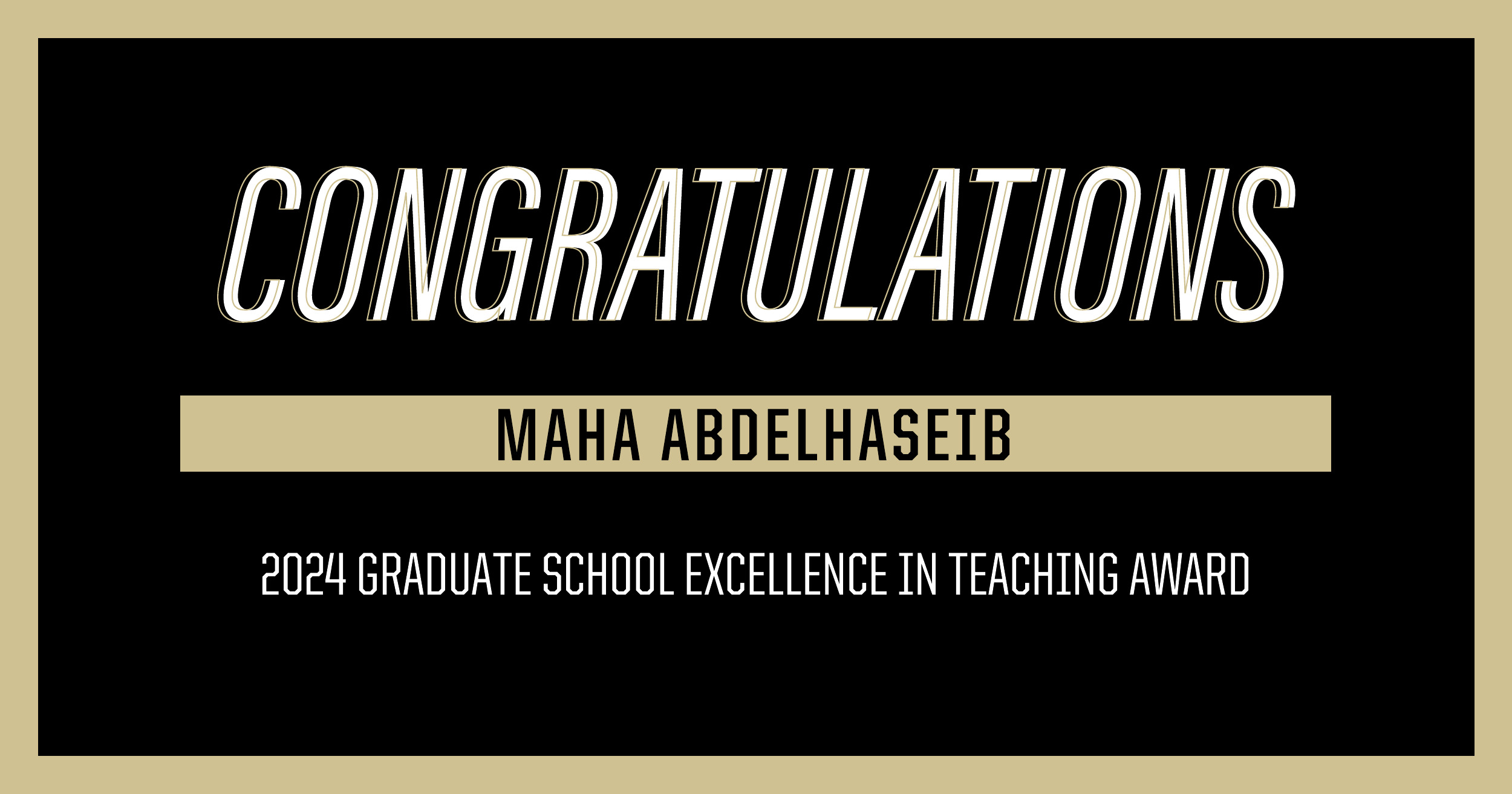 A picture of a graphic that says "Congratulations, Maha Abdelhaseib" and the name of the award